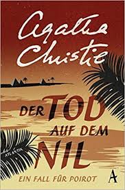 Der Tod Auf Dem Nil German Edition Christie Agatha 9783455650020 Amazon Com Books