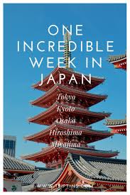 Japan Itinerary 7 Days Build Your Own One Week In Japan Trip Japan Itinerary Japan Travel Tokyo Japan Travel
