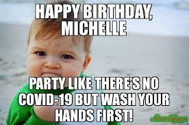 Happy Birthday Michelle Meme Memeshappen