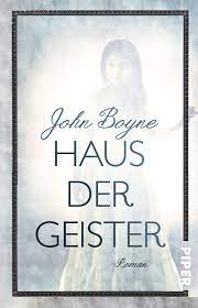 Auch der kostenfaktor ist im bezug auf die gelieferten qualität überaus toll. Haus Der Geister Von John Boyne Piper