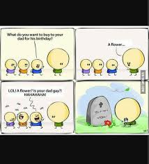 Buying a present for dad can be difficult. R I P Daddy 9gag