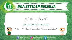 Check spelling or type a new query. Doa Sebelum Dan Setelah Bekerja Arab Latin Dan Artinya Lafalquran Com