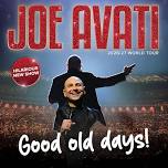 COMEDIAN: Joe Avati performing Good Old Days