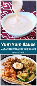Yum Yum Sauce Japanese Steakhouse Sauce Recipe Yum Yum Sauce Japanese Steakhouse Yum