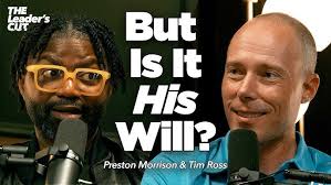 Discerning God's Will For Your Life (with Tim Ross)