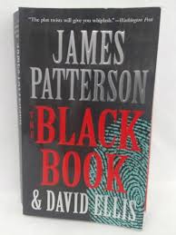 The Black Book By James Patterson And David Ellis 2017 Paperback With Images James Patterson Black Books Patterson