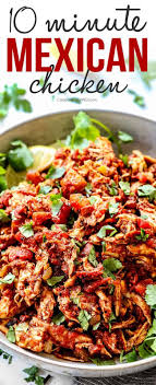 10 Minute Mexican Chicken This Mexican Chicken Is Going To Blow Your Mind And Change Your Life It Mexican Chicken Recipes Chicken Recipes Mexican Chicken