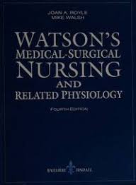 Watson's Medical-Surgical Nursing & Related Physiology: by Trevor Royle; Joan  Royle