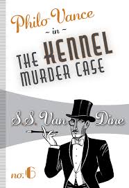 The Kennel Murder Case – Felony & Mayhem