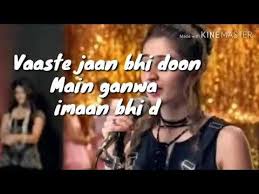 Vaaste Full Song With Lyrics Dhvani Bhanushali Nikhil D Souza Tanishk Bagchi Arafat Mehmood Youtube More Lyrics Lyrics Song Lyrics