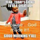 Check spelling or type a new query. 350 Good Morning Ideas Good Morning Good Morning Quotes Morning Quotes