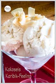 Rezept Fur Ein Cremiges Kokos Eis Kokos Eis Eis Kokos
