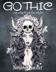 Download Amazon Com Gothic Coloring Book For Adult Dia De Los Muertos Coloring Book Featuring Sugar Skull Coloring Page Fantasy Coloring Sexy Gothic Fashion 9781692664206 Smok3 Sweet Books