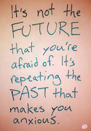 Everybody Has A Brain Often When We Re Afraid About The Future Or