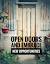 When Opportunity Knocks Open The Door