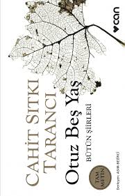 Otuz beş yaş şi̇i̇ri̇ yaş otuz beş! Butun Siirleri Cahit Sitki Taranci Vikipedi