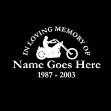 Motorcycle In Loving Memory Window Decal Sticker In Loving Memory Memorial Decals Memories