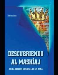 Aunque amazon es una empresa que no basa su atención al cliente. Descubriendo Al Mashiaj En La Parsha De La Semana Spanish Edition Blumenfeld Rab Moshe 9798656144865 Amazon Com Books