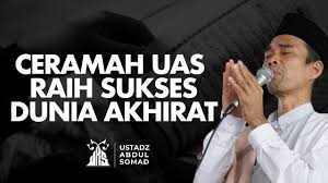 Kumpulan Ceramah Uas Raih Sukses Dunia Akhirat Ustadz Abdul Somad Audio Dakwah Uas Youtube