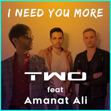 I Need You More Two Ex Akcent Feat Amanat Ali Mp3 Download To Download This Song Click Here I Need You Need You Songs