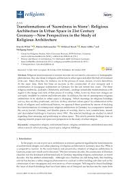 Pdf Transformations Of Sacredness In Stone Religious Architecture In Urban Space In 21st Century Germany New Perspectives In The Study Of Religious Architecture