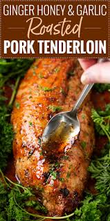 Remove from skillet and place in an already greased cover the meat with aluminum foil and bake for 50 minutes, then remove aluminum foil and keep baking. Ginger Honey Roasted Pork Tenderloin The Chunky Chef