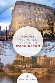 Hoteis Em Washington 10 Opcoes De Hoteis Para Onde Ficar Hospedado Em Washington Dc No Site Booking Como O Hamilton Hote Em 2020 Viajar Ideias De Viagem Quero Viajar