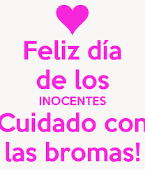 El día de los inocentes casi todo está permitido, e internet no escapa a ello. Cuidado Bromas Inocentadas Spanish Holidays Feliz Memes