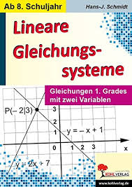 Die beiden überprüfe dein wissen über die unterschiedlichen lösungsmöglichkeiten eines linearen gleichungssystems mit 2 variablen! Lineare Gleichungssysteme Gleichungen 1 Grades Mit Zwei Variablen Amazon De Hans J Schmidt Bucher