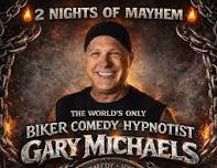 Gary Michael's - The World's only Biker Comedian Hypnotist