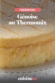 Genoise Au Thermomix Recette En 2020 Gateau De Savoie Recette Gateau Gateau De Savoie Thermomix