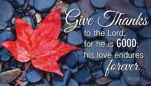 Where is thanksgiving in the bible. 35 Great Thanksgiving Bible Verses For Gratitude And Giving Thanks Scripture Quotes