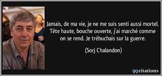 It seems to me i would cut off my. Jamais De Ma Vie Je Ne Me Suis Senti Aussi Mortel Tete Haute Bouche Ouverte J Ai Marche Comme On Se Rend Je