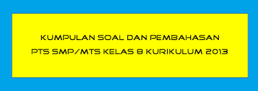 Soal pkn kelas 12 tahun ajaran 2020/2021 beserta jawabannya download soal uts bahasa inggris kelas 12 sma/ma semester 1 …. Latihan Soal Pts Smp Kelas 8 Semester 1 Kurikulum 2013 Tahun Pelajaran 2020 2021 Dan Jawaban Forum Guru Indonesia Forum Guru Indonesia