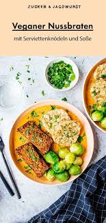 Veganer Nussbraten Mit Serviettenknodeln Zwiebel Sahne Sosse Rezept Veganer Nussbraten Leckere Vegane Rezepte Rezepte
