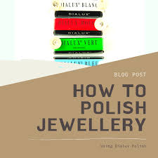 How To Polish Jewellery Best Jewellery Supplies