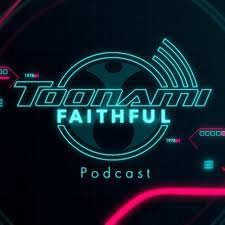 Keep track of everything you watch; Toonami Faithful Podcast S Stream