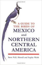 A Guide To The Birds Of Mexico And Northern Central America