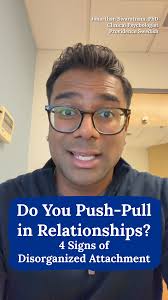 Do you crave connection but pull away when things get too close? You might  have disorganized attachment, a style that mixes fear and desire for  intimacy. Dr. Janarthan Sivaratnam, a clinical ...
