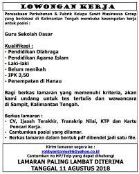 Kirimkan cv dan lamaran ke : Lowongan Kerja Guru Sekolah Dasar Musirawas Group Agustus 2018 Lowongan Kerja Kalimantan Tengah