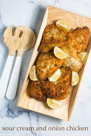 Sour Cream And Onion Chicken Sheri Silver Living A Well Tended Life At Any Age Chicken And Donuts Sour Cream And Onion Onion Chicken