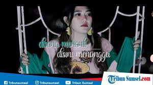 Disana menanti disini menunggu ukays lirik cover by nabila maharani ft tri suaka. Download Lagu Mp3 Via Vallen Disana Menanti Di Sini Menunggu Video Trending Di Youtube Tribun Sumsel