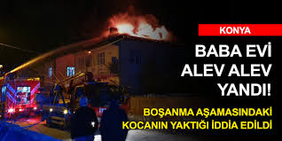 Son dakika haberleri ile ilgili tüm içerik burada. Son Dakika Konya Da Yangin Panigi Ofkeli Koca Yakti Iddiasi