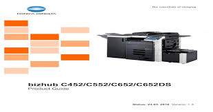 Just the confidence of the xerox brand and solid performance you've come to trust. Productguide Bizhub C452 C552 C652 Ds Version Bizhub C452 C552 C652 System Product Basic Model Development Code Donau 1 Donau 2 Donau 3 Product Basic Proposed Model Name Bizhub C652 Pdf Document