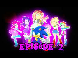 Doki doki harmony por ryuma mikado. Sonic X Equestria Girls Episode 2 The Friendship Games Youtube