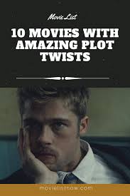10 Movies With Amazing Plot Twists Movie List Now Suspense Movies Psychological Thriller Movies Inspirational Movies