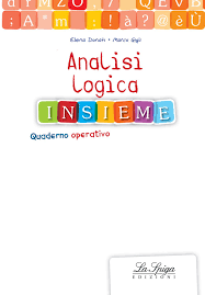 Quando si analizza un periodo bisogna capire che funzioni hanno tutte le proposizioni che lo compongono ed bene, speriamo che questa lezione sull'analisi del periodo vi possa tornare utile. Analisi Logica Insieme By Eli Publishing Issuu