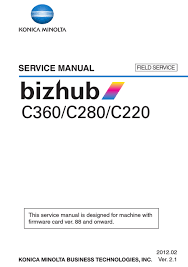 Updating bizhub c280 driver benefits include better hardware performance, enabling more hardware features, and increased general interoperability. Konica Minolta Bizhub C360 Service Manual Pdf Download Manualslib
