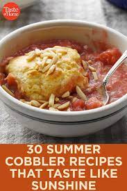 30 Summer Cobblers That Taste Like Sunshine Cobbler Recipes Grilled Side Dishes Recipes