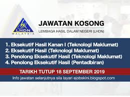 Bagi mereka yang masih giat mencari kerja, jobstore ingin kongsikan jawatan kosong terkini oktober 2019 yang terdapat di. Jawatan Kosong Terkini Lhdn Tarikh Tutup 18 September 2019